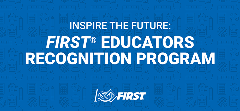 FIRST Educators Recognition Program
